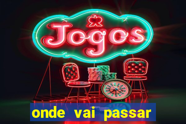 onde vai passar jogo do vasco